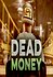 Dead Money: A Super High Roller Bowl Story