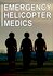 Emergency Helicopter Medics