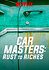 Car Masters: Rust to Riches