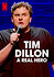 Tim Dillon: A Real Hero