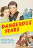 Dangerous Years