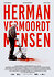 Herman vermoordt mensen