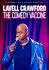 Lavell Crawford: The Comedy Vaccine