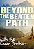 Beyond the Beaten Path