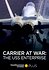 Carrier at War: The USS Enterprise