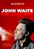 John Waite: The Hard Way