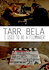 Tarr Béla, I Used to Be a Filmmaker