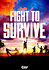 Fight to Survive