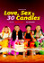 Love, Sex and 30 Candles