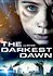 The Darkest Dawn