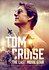 Tom Cruise: The Last Movie Star