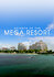 Secrets of the Mega Resort