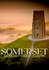 Somerset: Wonder of the West Country