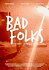 Bad Folks