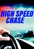 High Speed Chase