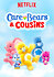 Care Bears and Cousins