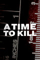 A Time to Kill