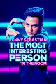 Kenny Sebastian: The Most Interesting Person in the Room