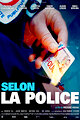 Selon la police