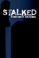 Stalked: Someone's Watching