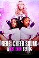 Rebel Cheer Squad - A Get Even Series