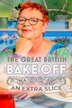 The Great British Bake Off: An Extra Slice