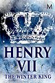 Henry VII: Winter King