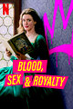 Blood, Sex & Royalty