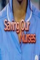 Saving Our Nurses