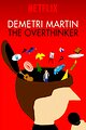 Demetri Martin: The Overthinker