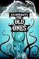 H. P. Lovecraft's the Old Ones