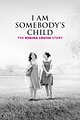 I Am Somebody's Child: The Regina Louise Story