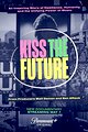 Kiss the Future