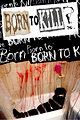 Born to Kill?