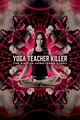 Yoga Teacher Killer: The Kaitlin Armstrong Story