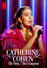 Catherine Cohen: The Twist...? She's Gorgeous