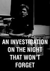 An Investigation on the Night That Won't Forget