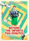 Beyond the Infinite Two Minutes