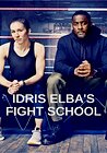 Idris Elba's Fight School