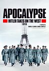 Apocalypse: Hitler Takes on the West