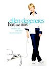 Ellen DeGeneres: Here and Now