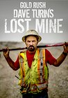 Gold Rush: Dave Turin's Lost Mine