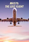 MH370: The Lost Flight