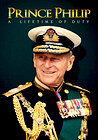 Prince Philip: A Lifetime of Duty