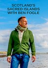 Scotland's Sacred Islands with Ben Fogle