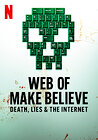 Web of Make Believe: Death, Lies and the Internet