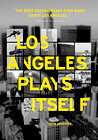 Los Angeles Plays Itself