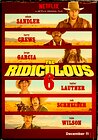 The Ridiculous 6