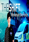 The Shift: Women on the Force