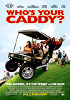 Who's Your Caddy?